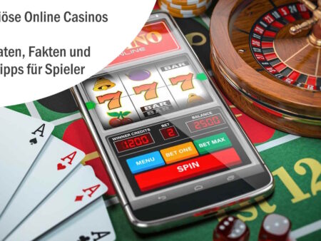 Seriöse Online Casinos – Merkmale, Vorteile und Chancen